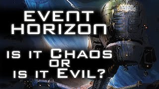 Event Horizon  Chaos and Evil [upl. by Llejk]