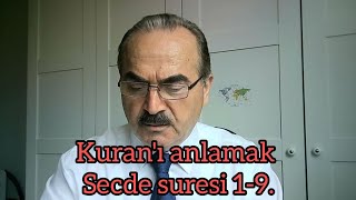 Secde suresi 1W 19ayetlerin meal ve tefsiri [upl. by Nedah116]