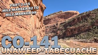 UnaweepTabeguache Scenic Byway  PART 2 of 5 Colorado State Highway 141 DriveThrough [upl. by Yevoc252]