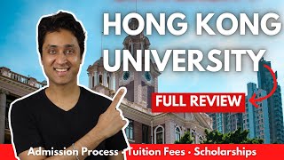 HKU  Hong Kong university Complete Review  HOW TO GET INTO HKU College Admissions  Shirish Gupta [upl. by Nicholas948]