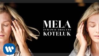 Mela Koteluk  Żurawie Origami audio [upl. by Farleigh]