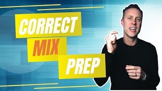 THE CORRECT WAY TO PREP YOUR MIX  Streakycom [upl. by Weinrich]