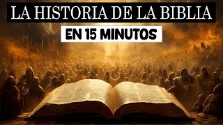 La Historia COMPLETA de la BIBLIA resumida en 15 MINUTOS [upl. by Anetta]