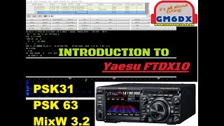 Introduction to PSK31 amp PSK63 with the FTDX10 amp MixW [upl. by Htiffirg813]