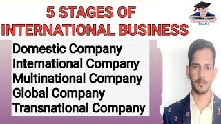 5 Stages of international business in Hindi 5 Stages of internationalization full details [upl. by Leanahtan]