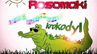 Rosomaki  Krokodyl [upl. by Nomrac]