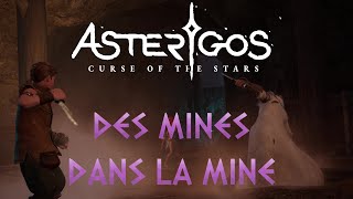 FR Asterigos Curse of the Stars  Des mines dans la mine 15 [upl. by Kenleigh]