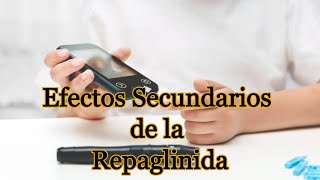 Efectos Secundarios de la Repaglinida [upl. by Hellah]