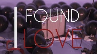 I Found Love Official Music Video [upl. by Slein]