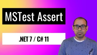 How to use Assert in MSTest for Unit Testing C 11NET 7 [upl. by Boar]