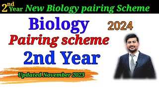 Biology pairing Scheme class 12  Latest Biology pairing scheme 2nd year 2024 [upl. by Zohara]