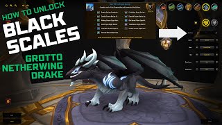 How to unlock Black Scales for Grotto Netherwing Drake Guide [upl. by Ahseiat]