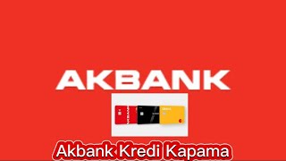 Akbank Kredi Kapama Nasıl Yapılır  Akbank Kredi Kartı Erken Ödeme [upl. by Shanna159]