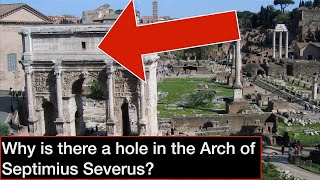 Why is there a hole in the Arch of Septimius Severus [upl. by Lemon]