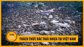 Thách thức rác thải nhựa tại Việt Nam  VTV4 [upl. by Nehcterg]