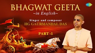 Bhagwat Geeta in English  Chapter 1 to 9 with Narration  HG Gaurmandal Das  ISKCON  Hare Krishna [upl. by Oneil658]