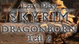 Lets Play Dragonborn Teil 02 Nikolaus Folge [upl. by Schell]