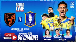 MATCHDAY LIVE REACTION  PT PRACHUAP FC vs BG PATHUM UNITED  THAI LEAGUE 1 202425 MW09 [upl. by Stevana929]