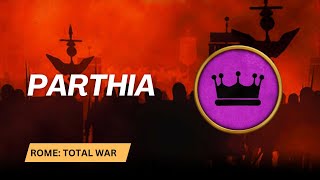 Rome Total War  Parthia Intro [upl. by Crary]