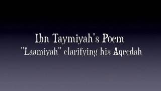 Ibn Taymiyahs Poem quotLaamiyahquot clarifying his Aqeedah Beautiful [upl. by Oirottiv]