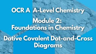 Dative Covalent Bonding Diagrams  Module 2 Foundations in Chemistry  Chemistry  A Level  OCR A [upl. by Arie]