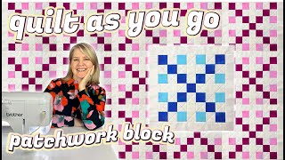 HOW TO MAKE A PATCHWORK BLOCK QUILT AS YOU GO Time to Bloom Month 1 Part 2 [upl. by Bremer]