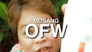 MOSANG 5 • OFW [upl. by Aivatnwahs310]