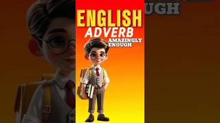 Amazingly enough Adverb for speaking English adverbs short [upl. by Rochkind]