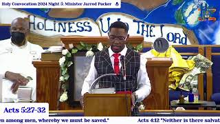 Holy Convocation 2024 Night 5 Minister Jarrod Packer [upl. by Conal]