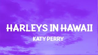 Katy Perry  Harleys In Hawaii Slowed TikTok Lyrics You and i [upl. by Gav]