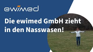 Die ewimed GmbH zieht in den Nasswasen MedicalValley [upl. by Iadahs]