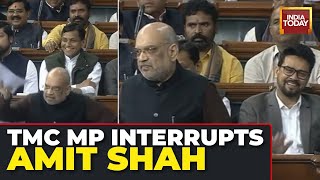 Trinamool MP Interrupts Amit Shah In Lok Sabha Watch What Happened Next [upl. by Ayrotal]