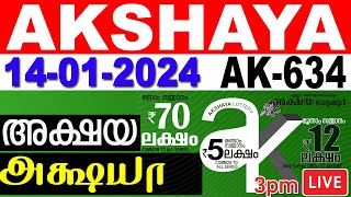 KERALA LOTTERY AKSHAYA AK634  LIVE LOTTERY RESULT TODAY 14012024  KERALA LOTTERY LIVE RESULT [upl. by Freddi503]