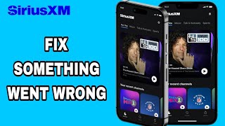 How To Fix And Solve Something Went Wrong On SiriusXM App  Final Solution [upl. by Yema]