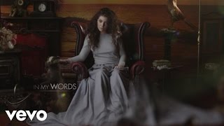 Lorde  In My Words VEVO LIFT UK [upl. by Atsillak]