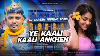 Ye Kaali Kaali Aankhen Dj SarZen Setup Testing amp Roadshow Song Dj SarZen Production ❤️‍🩹👑 [upl. by Coben]