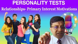 Personality Test Podcast Relationships Primary Interest Motivations [upl. by Einned974]