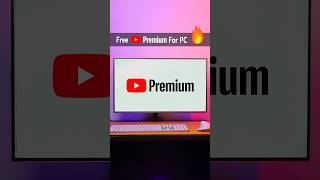 Free YouTube Premium for PC 🔥 shorts free youtubepremium [upl. by Joannes821]