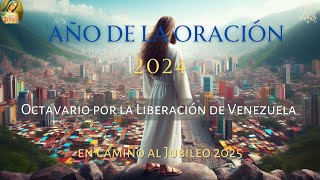 25 de Julio Octavario por la Liberación de Venezuela  Un minuto con Dios  2024 Año de la Oración [upl. by Short]