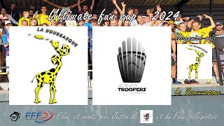 Ultimate Troopers vs La Bourrasque  Ultimate Fun Cup 2024 France [upl. by Niroht]