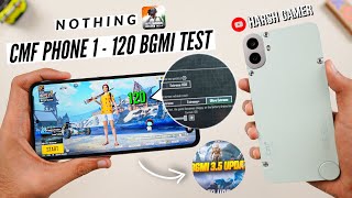 CMF Phone 1  120 FPS BGMI Test  Heating amp Battery Test  BGMI 35 Update 🔥 [upl. by Ahsakat]