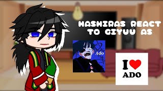 HASHIRAS react to GIYUU as ADO  Request  Demon Slayer x Gacha Club  GCRV [upl. by Phenice544]