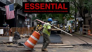 Essential  A Documentary about Americas Working Class and the Challenge of Income Inequality [upl. by Enoid]