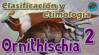 Clasificación y etimología de ORNITHISCHIA parte 2 [upl. by Ern928]