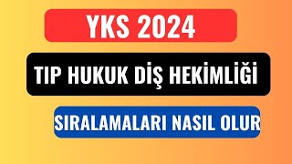 YKS 2024 Tıp Diş Hekimliği Hukuk Sıralamaları Nasıl Olacak [upl. by Aym]