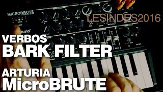 VERBOS BARK FILTER  ARTURIA MICROBRUTE [upl. by Eirena]