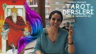 Tarot Dersi6 IVİmparator [upl. by Lotty]