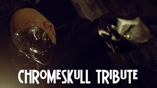 Chromeskull 2 Tribute [upl. by Seiber276]