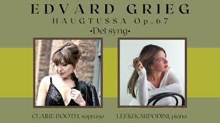 GRIEG • HAUGTUSSA Op67 Nr1 •DET SYNG•Claire Booth amp Lefki Karpodini [upl. by Nicolis587]