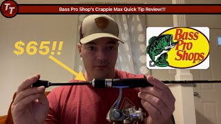 Bass Pro Shop’s Crappie Max Quick Tip Review Premium Budget [upl. by Christie]